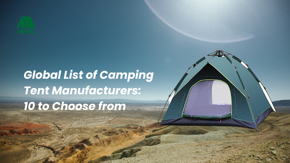 Top 10 Global Camping Tent Manufacturers 2023 WNS