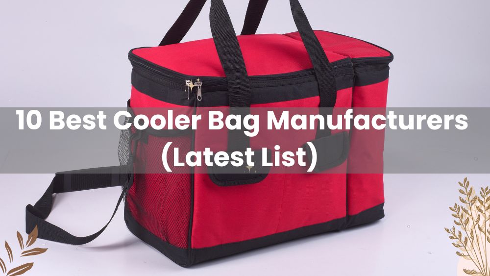 10 Best Cooler Bag Manufacturers in 2023 (Latest List) WNS